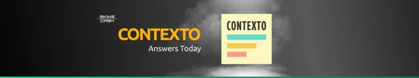 Contexto Answer Today 30 March 2025